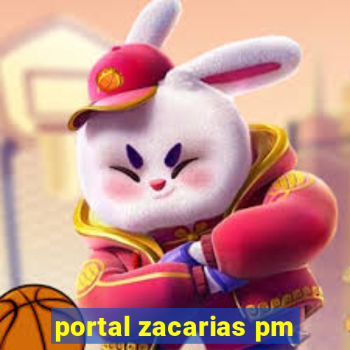 portal zacarias pm